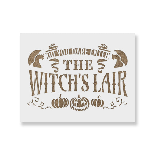 Enter The Witchs Lair Stencil