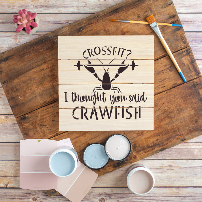 Crossfit I Thought You Said Crawfish Stencil
