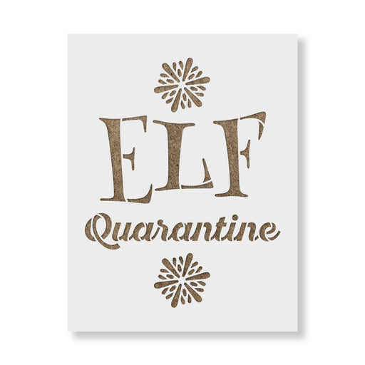Elf Quarantine Stencil