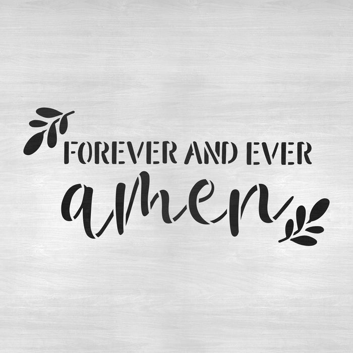 Forever And Ever Amen Stencil