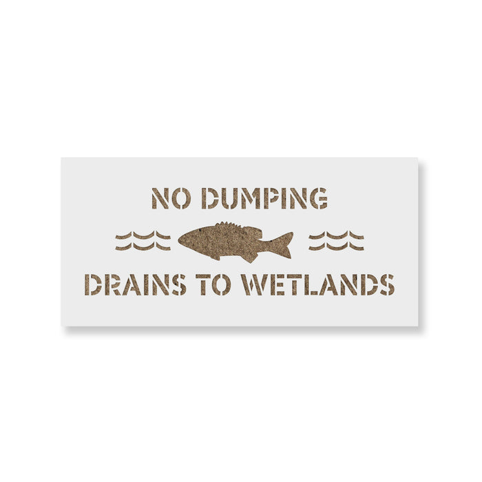 No Dumping Drains to Wetlands Stencil