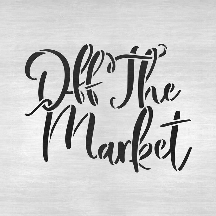 Off The Market Stencil