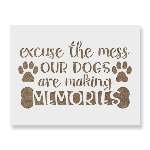Our Dogs Are Making Memories Stencil