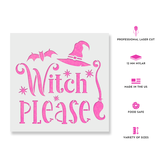 Witch Please Stencil
