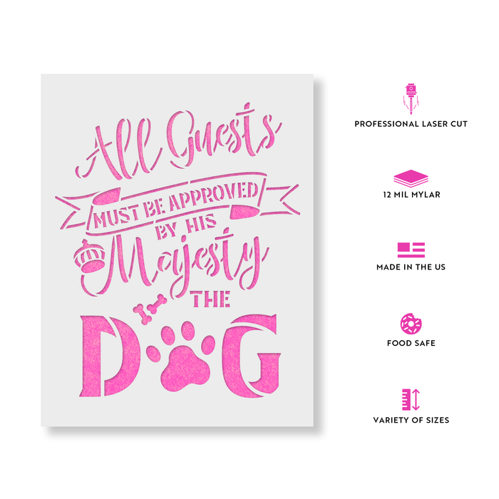 All Guests Must Be Approved Dog Paw Sign Stencil