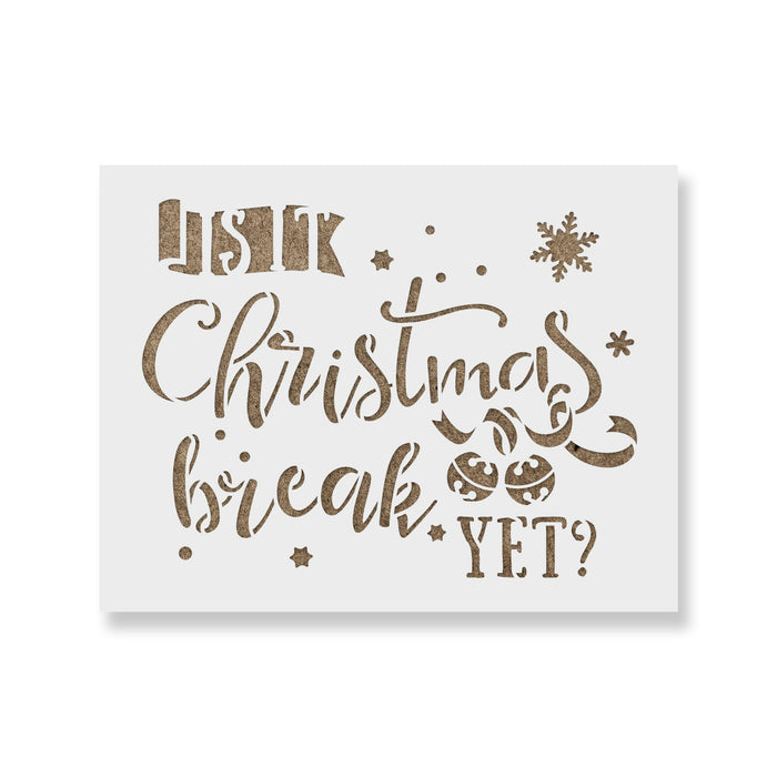 Christmas Break Stencil