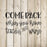 Come Back When You Have Tacos And Wine Doormat Stencil