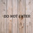Do Not Enter Sign Stencil