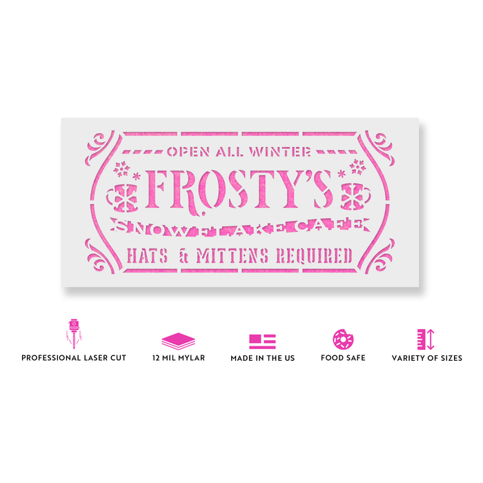Frosty's Snowflake Cafe Sign Stencil