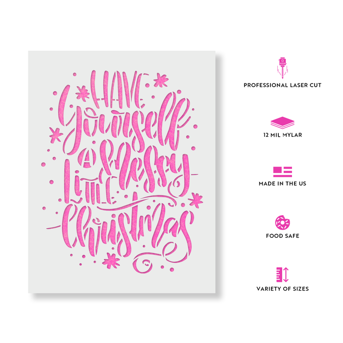 Have Yourself A Messy Little Christmas Stencil