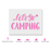 Lets Go Camping Stencil