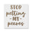 Stop Petting My Peeves Stencil