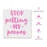 Stop Petting My Peeves Stencil