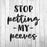 Stop Petting My Peeves Stencil