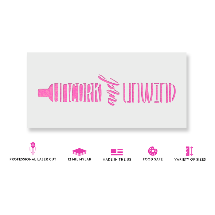 Uncork And Unwind Wine Bottle Stencil