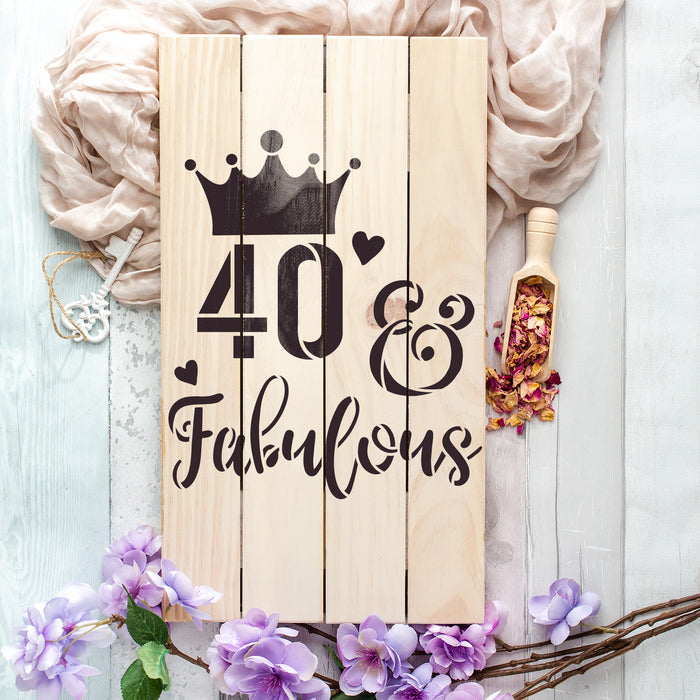 40 And Fabulous Birthday Stencil