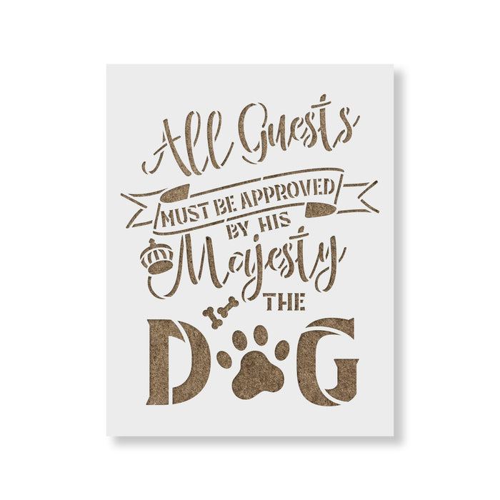 All Guests Must Be Approved Dog Paw Sign Stencil