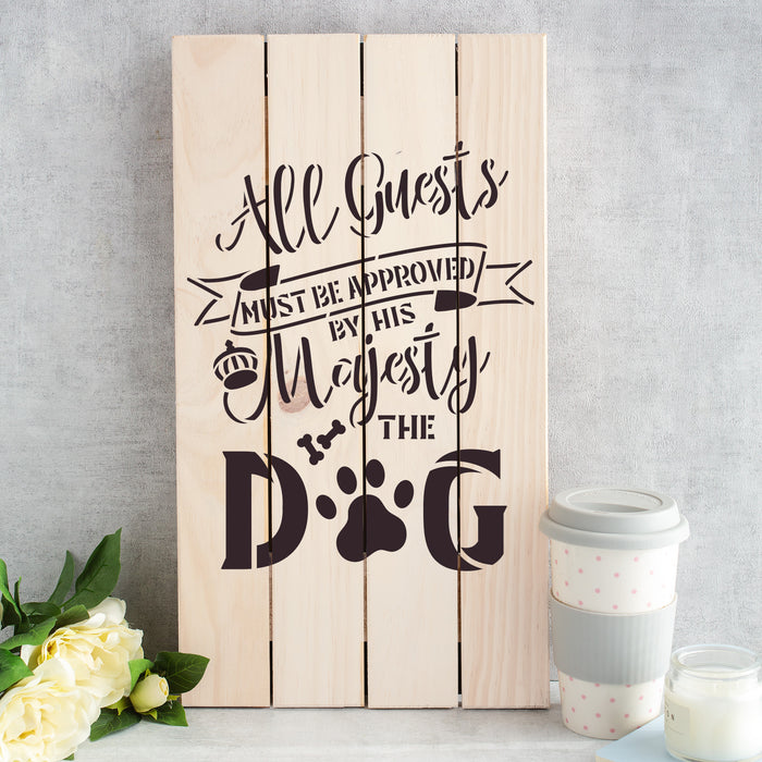 All Guests Must Be Approved Dog Paw Sign Stencil