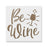 Be Wine Valentines Stencil