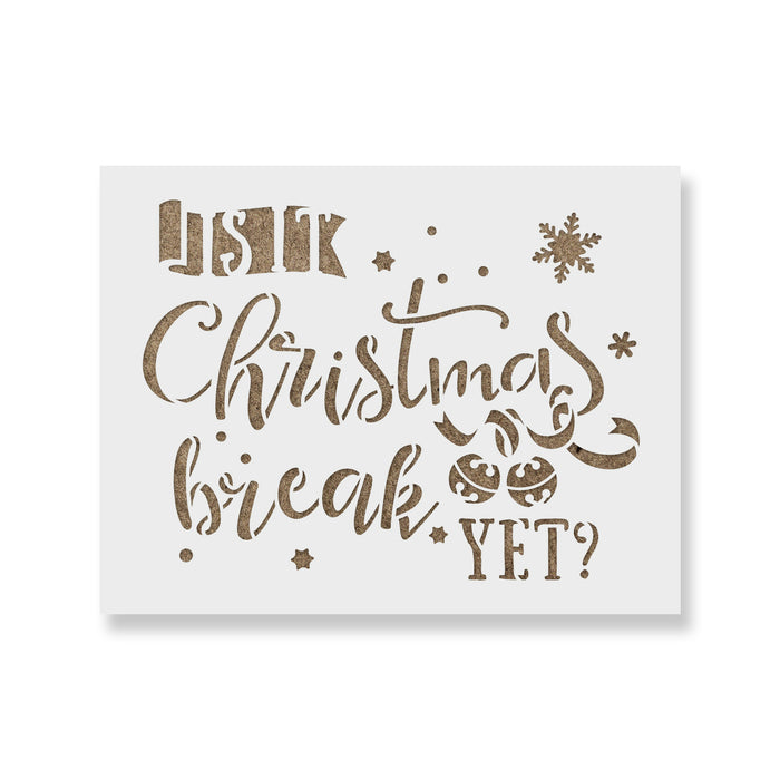 Christmas Break Stencil