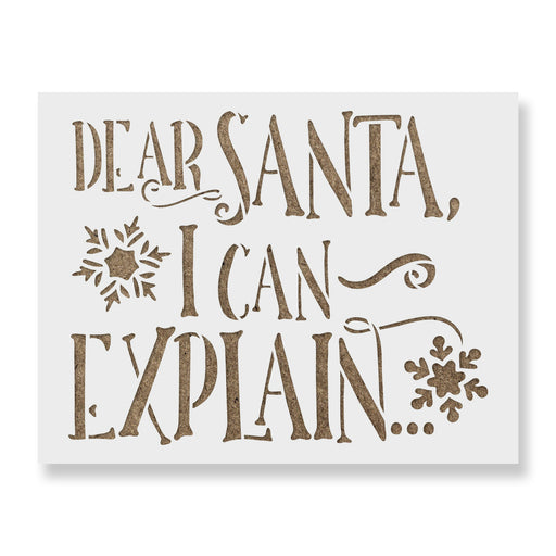 Dear Santa I Can Explain Stencil