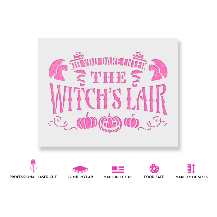 Enter The Witchs Lair Stencil
