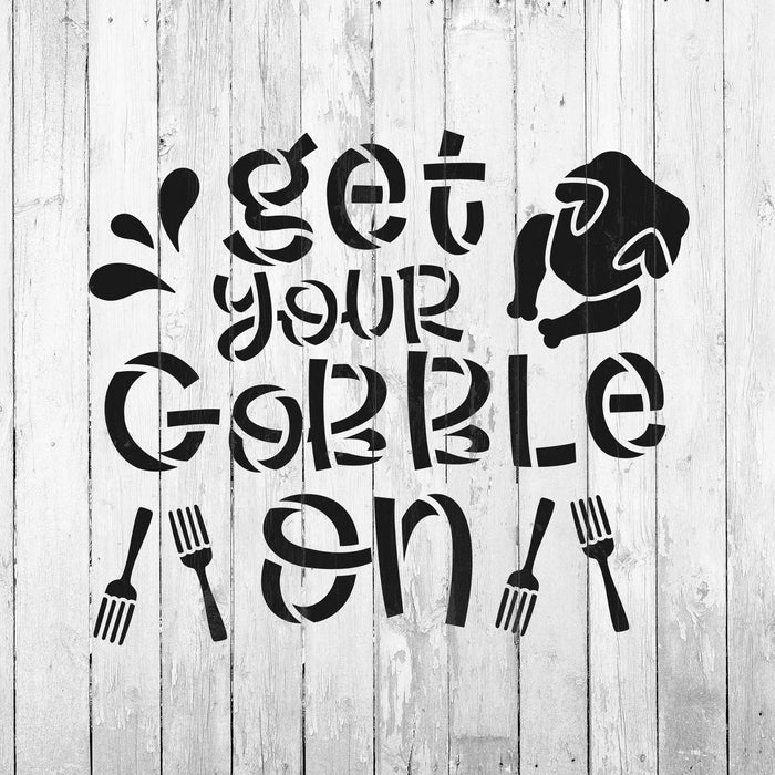 Get Your Gobble On Stencil