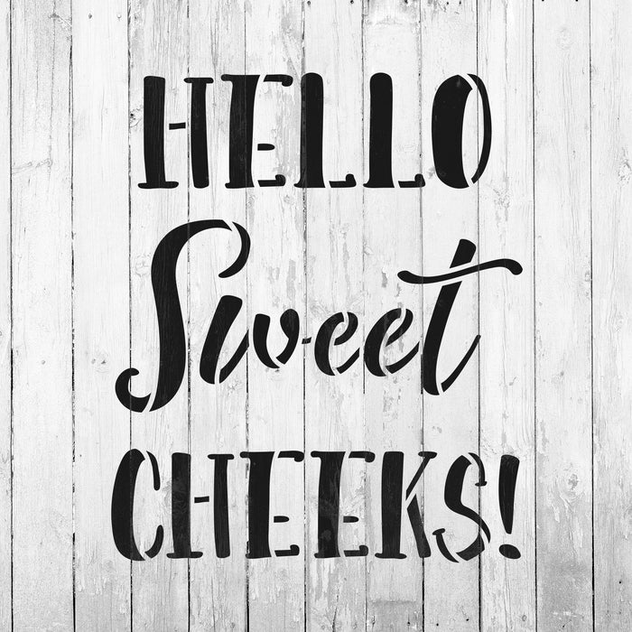 Hello Sweet Cheeks Bathroom Sign Stencil