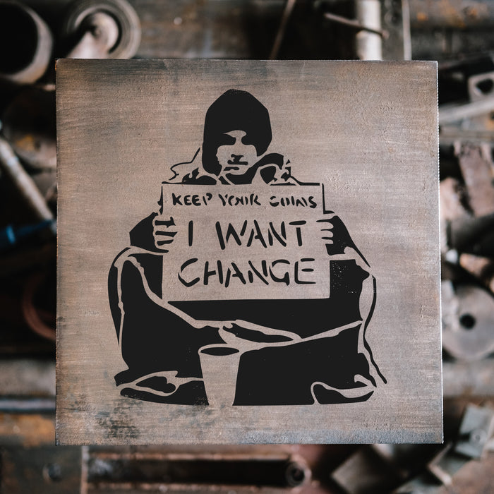 I Want Change Banksy Stencil