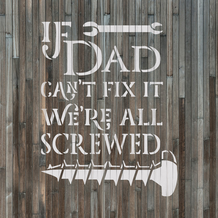 If Dad Can't Fix It Garage Sign Stencil