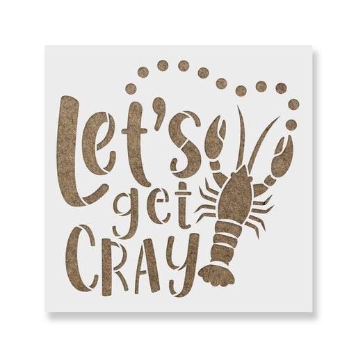 Lets Get Cray Crawfish Stencil
