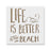 Life Is Better Beach Stencil