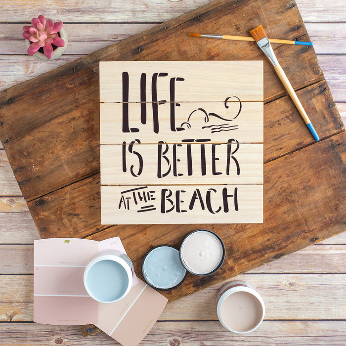 Life Is Better Beach Stencil