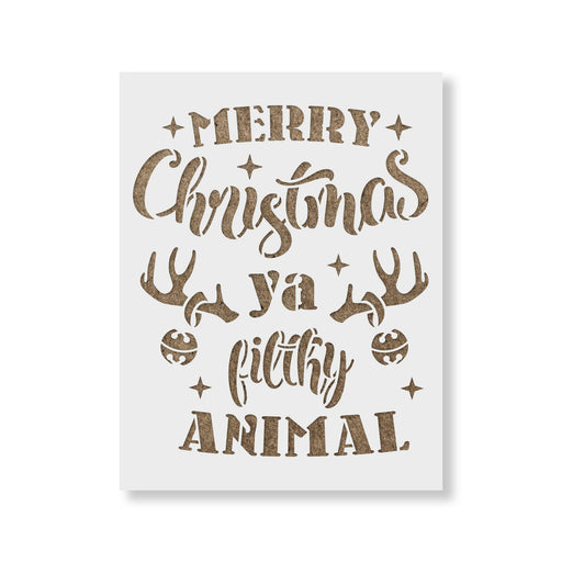 Merry Christmas Ya Filthy Animal Stencil