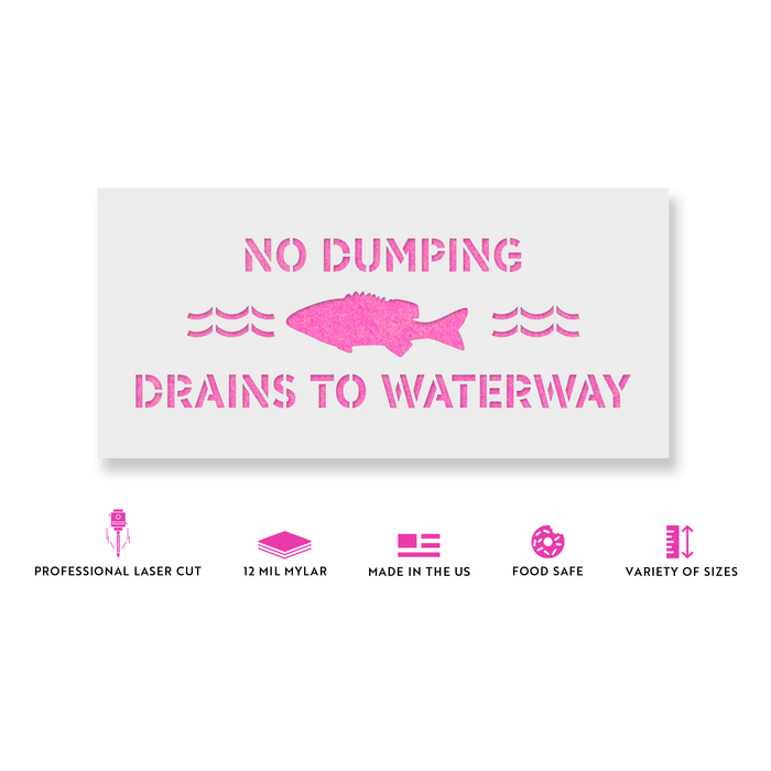 No Dumping Drains to Waterway Stencil