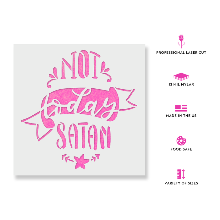 Not Today Satan Funny Stencil