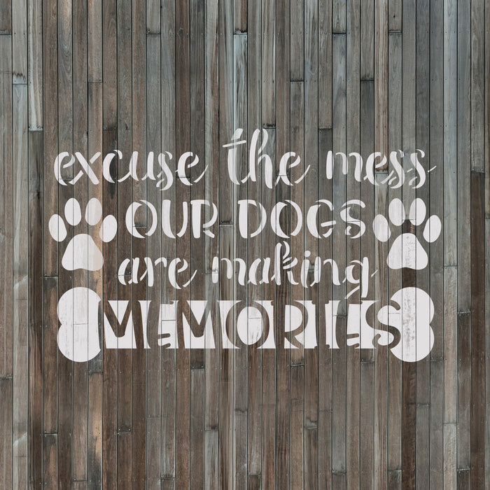Our Dogs Are Making Memories Stencil