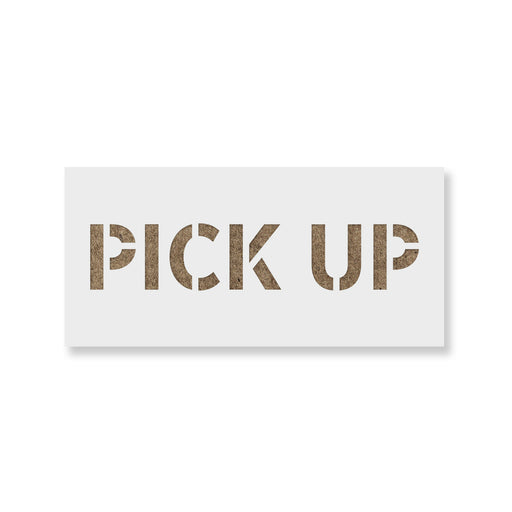 Pick Up Sign Stencil