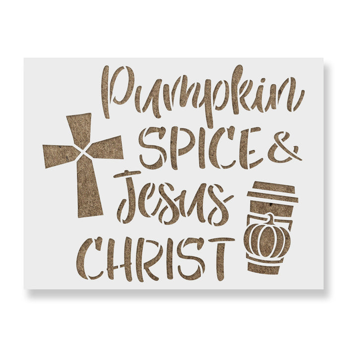 Pumpkin Spice And Jesus Christ Stencil
