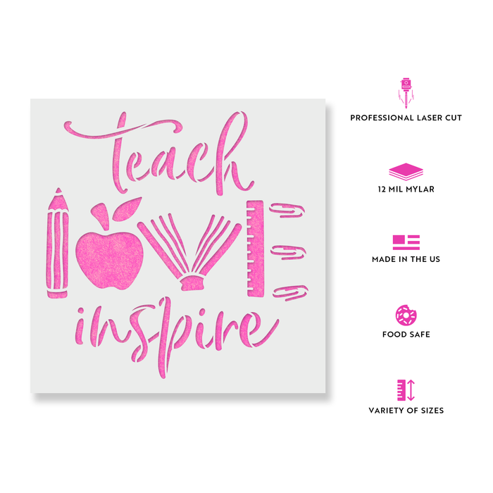 Teach Love Inspire Stencil