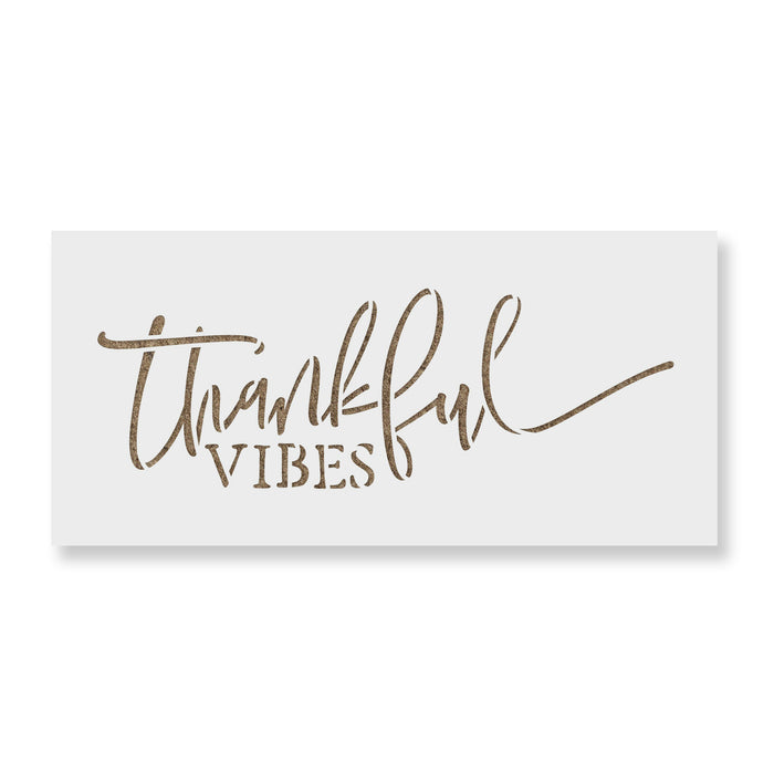 Thankful Vibes Stencil