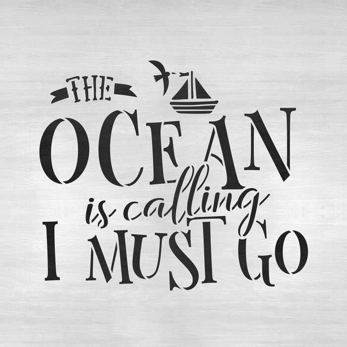 The Ocean Is Calling Sailing Stencil