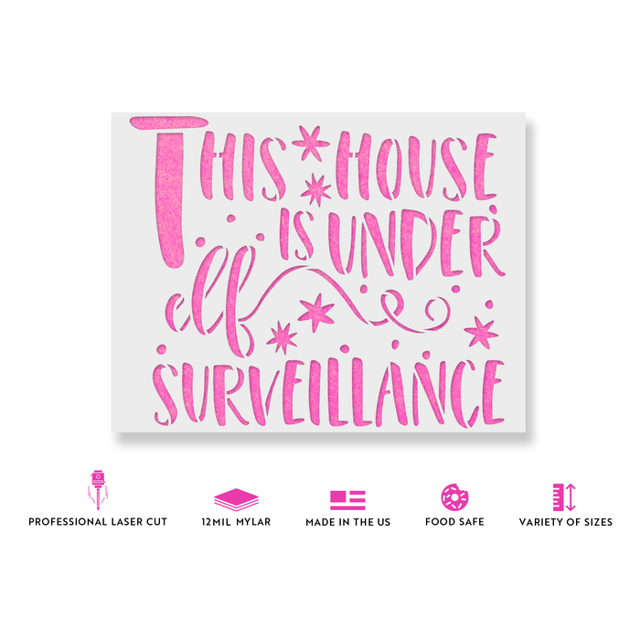 This House Is Under Elf Surveillance Stencil