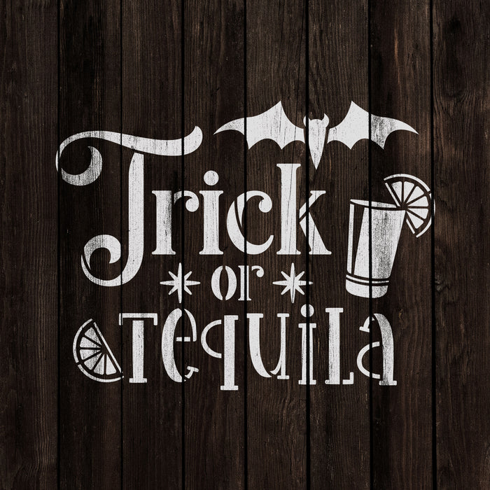 Trick Or Tequila Stencil