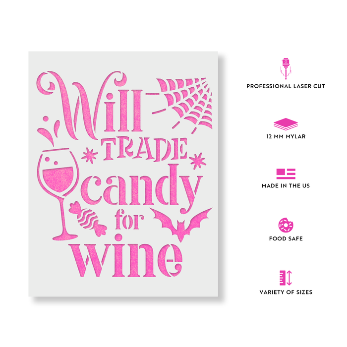 Will Trade Candy For Wine Stencil