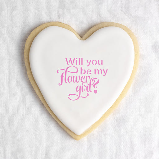 Will You Flower Girl Cookie Stencil