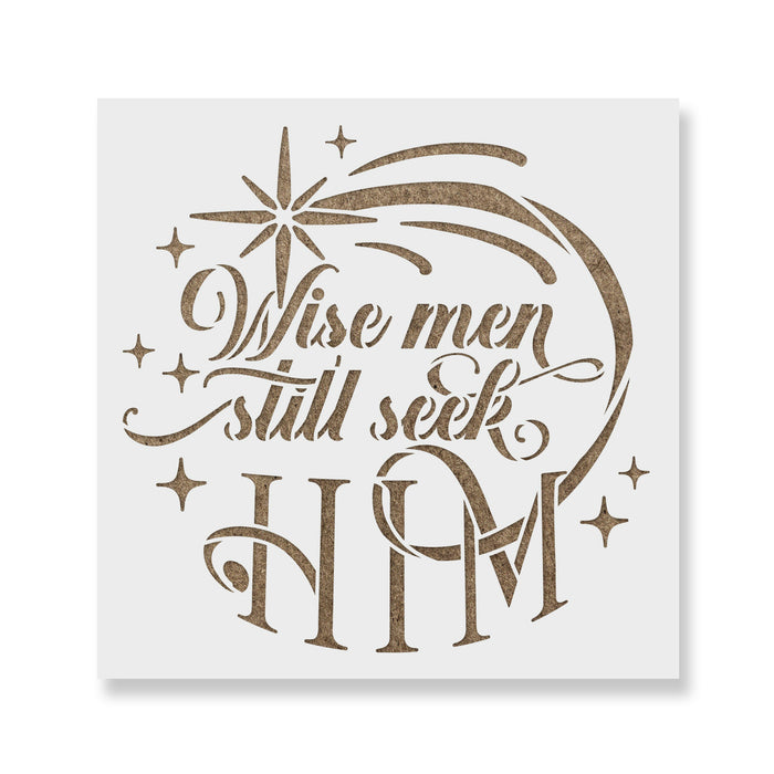 Wise Men Still Seek Him Christmas Stencil