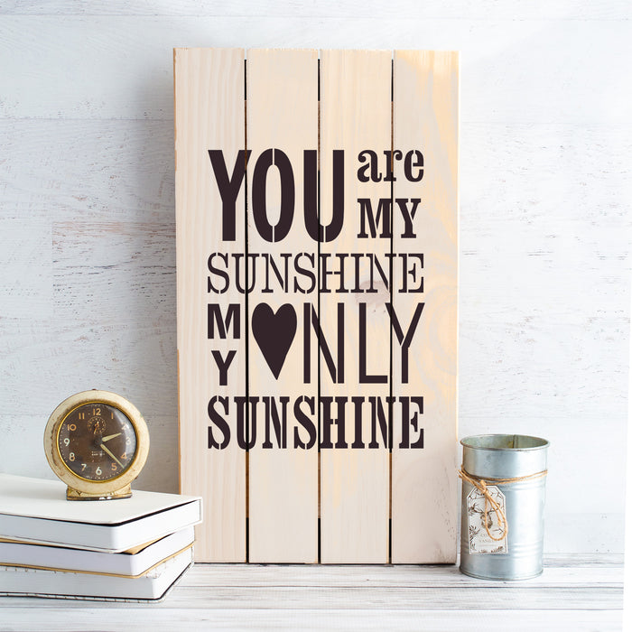 You Are My Sunshine Stencil