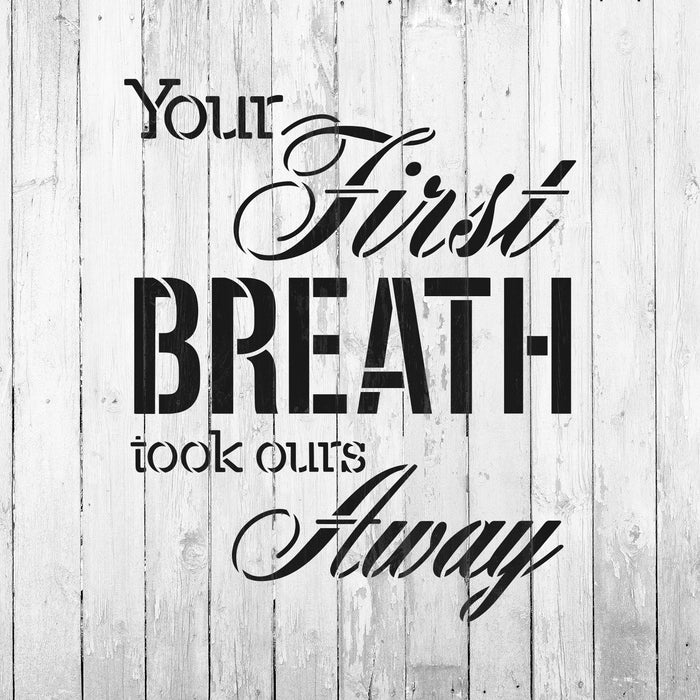 Your First Breath Infant Stencil